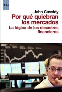 Por qué quiebran los mercados | 9788498678208 | CASSIDY, JOHN | Llibres.cat | Llibreria online en català | La Impossible Llibreters Barcelona