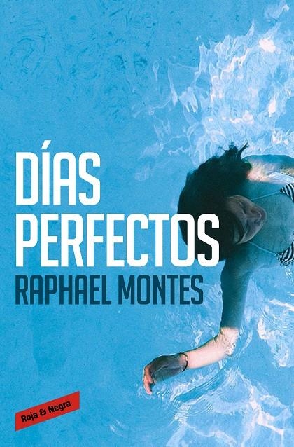 Días perfectos | 9788416195053 | MONTES,RAPHAEL | Llibres.cat | Llibreria online en català | La Impossible Llibreters Barcelona