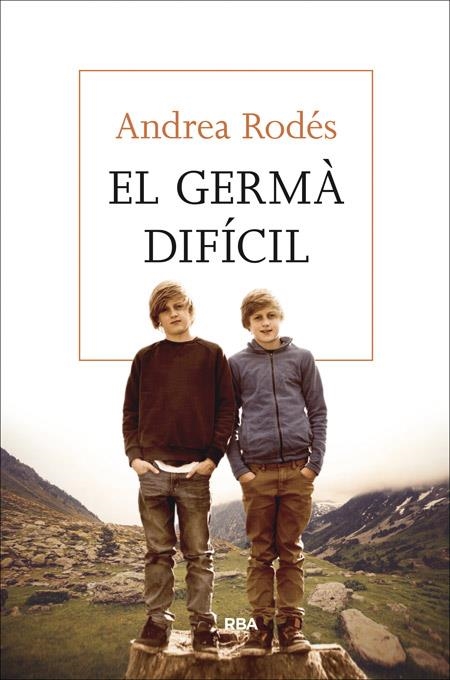 El germà difícil | 9788482647043 | RODES MONTOLIU, ANDREA | Llibres.cat | Llibreria online en català | La Impossible Llibreters Barcelona