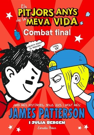 Els pitjors anys de la meva vida 5. Combat final | 9788490577295 | James Patterson | Llibres.cat | Llibreria online en català | La Impossible Llibreters Barcelona