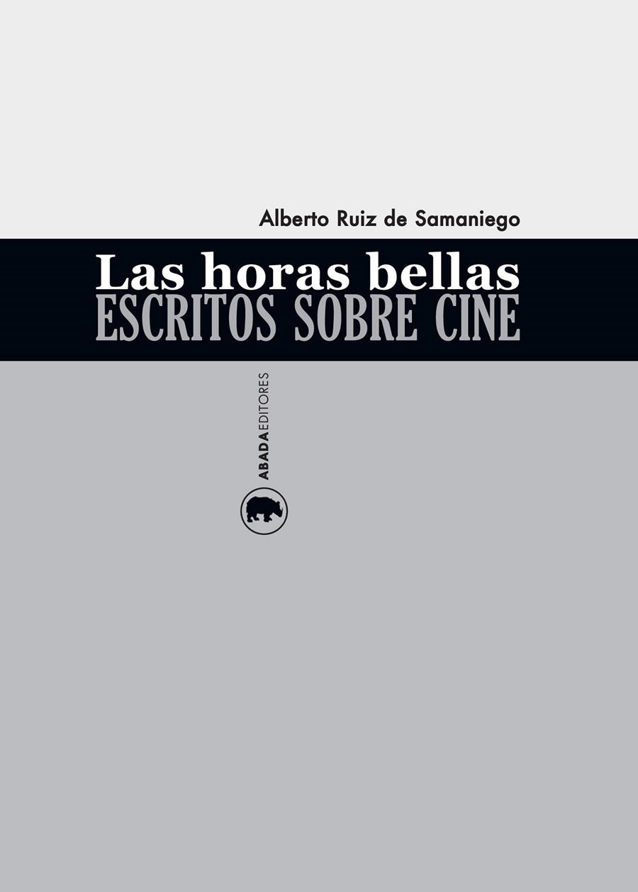 Las horas bellas. Escritos sobre cine | 9788416160150 | Ruiz de Samaniego, Alberto | Llibres.cat | Llibreria online en català | La Impossible Llibreters Barcelona