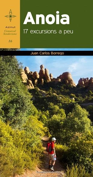 Anoia. 17 excursions a peu | 9788490342879 | Borrego Pérez, Juan Carlos | Llibres.cat | Llibreria online en català | La Impossible Llibreters Barcelona