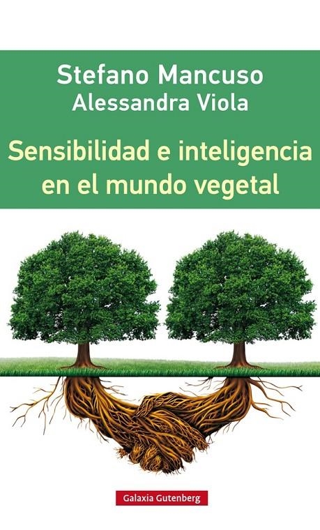 Sensibilidad e inteligencia en el mundo vegetal | 9788416252312 | Mancuso, Stefano y Vittola, Alessandra | Llibres.cat | Llibreria online en català | La Impossible Llibreters Barcelona