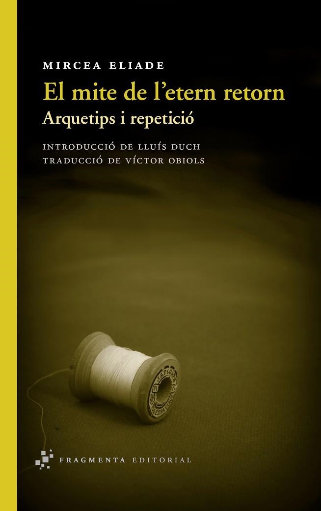 El mite de l'etern retorn | 9788415518082 | Eliade, Mircea | Llibres.cat | Llibreria online en català | La Impossible Llibreters Barcelona