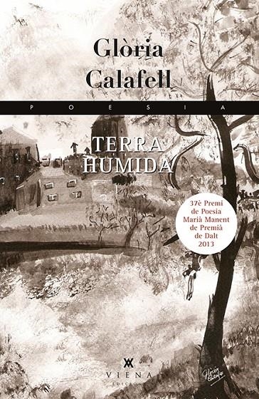 Terra humida | 9788483308059 | Calafell Martínez, Glòria | Llibres.cat | Llibreria online en català | La Impossible Llibreters Barcelona