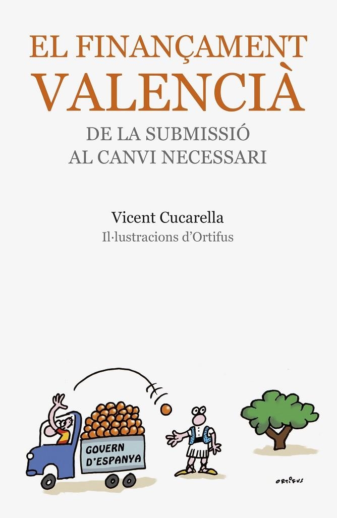 El finançament valencià | 9788490263235 | Cucarella, Vicent | Llibres.cat | Llibreria online en català | La Impossible Llibreters Barcelona