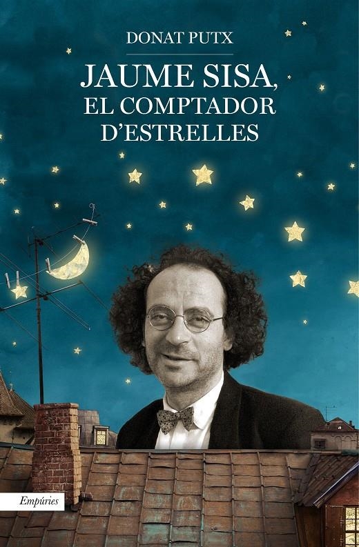 Jaume Sisa, el comptador d'estrelles | 9788416367061 | Putx, Donat | Llibres.cat | Llibreria online en català | La Impossible Llibreters Barcelona