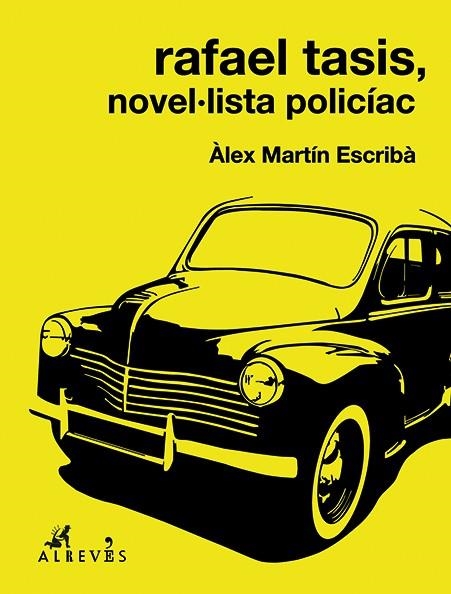 Rafael Tasis, novel·lista policíac | 9788415900900 | Martín Escribà, Àlex | Llibres.cat | Llibreria online en català | La Impossible Llibreters Barcelona