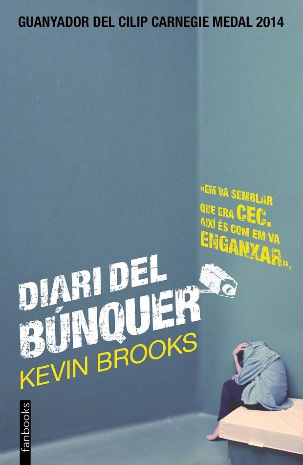 Diari del búnquer | 9788416297245 | Brooks, Kevin | Llibres.cat | Llibreria online en català | La Impossible Llibreters Barcelona