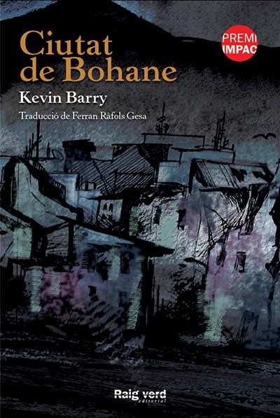 Ciutat de Bohane | 9788415539896 | Barry, Kevin | Llibres.cat | Llibreria online en català | La Impossible Llibreters Barcelona