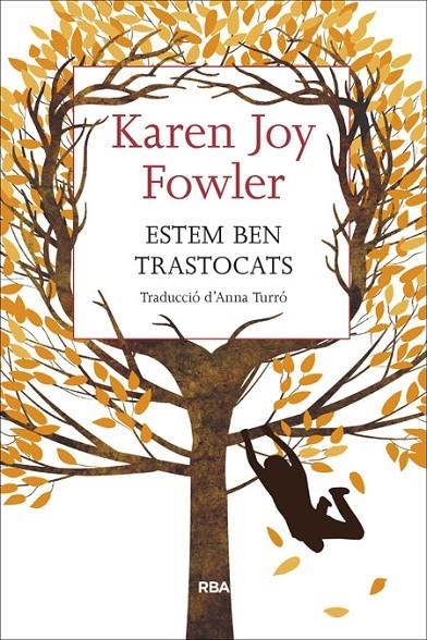 Estem ben trastocats | 9788482647173 | JOY FOWLER, KAREN | Llibres.cat | Llibreria online en català | La Impossible Llibreters Barcelona