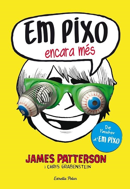 Em pixo encara més | 9788490577318 | James Patterson | Llibres.cat | Llibreria online en català | La Impossible Llibreters Barcelona