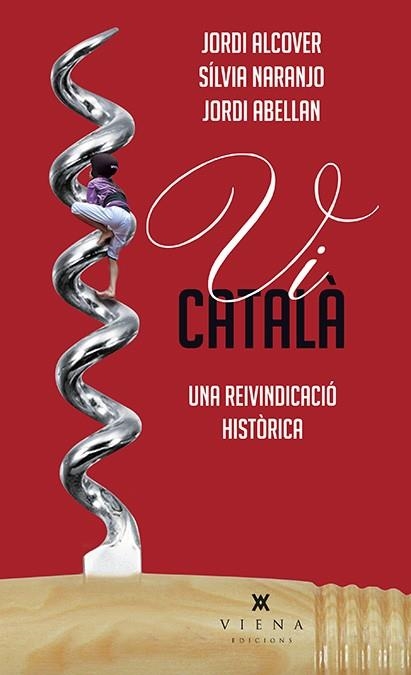 Vi català | 9788483308257 | Alcover Mestres, Jordi/Abellan Sastre, Jordi/Naranjo Rosales, Sílvia | Llibres.cat | Llibreria online en català | La Impossible Llibreters Barcelona