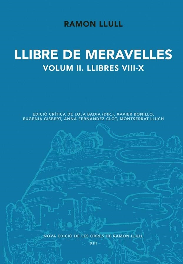 Llibre de meravelles. Volum II. Llibre VIII-X | 9788498837353 | Llull, Ramon | Llibres.cat | Llibreria online en català | La Impossible Llibreters Barcelona