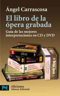 El libro de la ópera grabada | 9788420677330 | Carrascosa, Ángel | Llibres.cat | Llibreria online en català | La Impossible Llibreters Barcelona