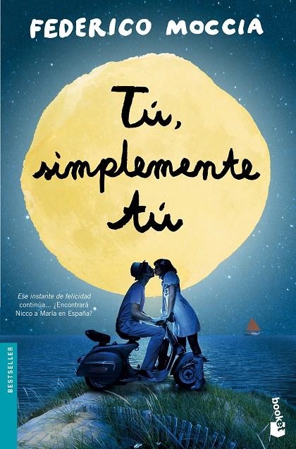 Tú, simplemente tú | 9788408137573 | Federico Moccia | Llibres.cat | Llibreria online en català | La Impossible Llibreters Barcelona