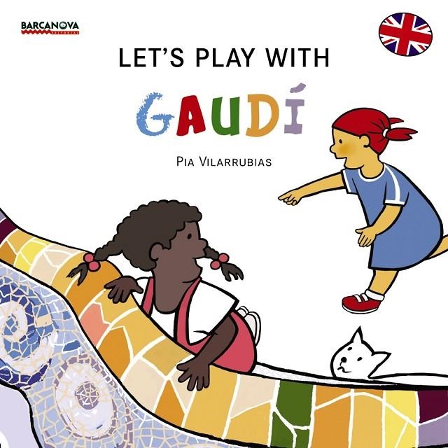 Let ' s play with Gaudí | 9788448934965 | Vilarrubias Codina, Pia | Llibres.cat | Llibreria online en català | La Impossible Llibreters Barcelona