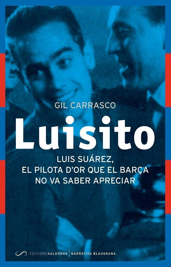 El Pilota d'Or que el Barça no va saber apreciar | 9788494289637 | Carrasco García, Gil Carrasco | Llibres.cat | Llibreria online en català | La Impossible Llibreters Barcelona