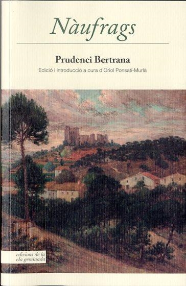 Nàufrags | 9788494342400 | Bertrana, Prudenci | Llibres.cat | Llibreria online en català | La Impossible Llibreters Barcelona