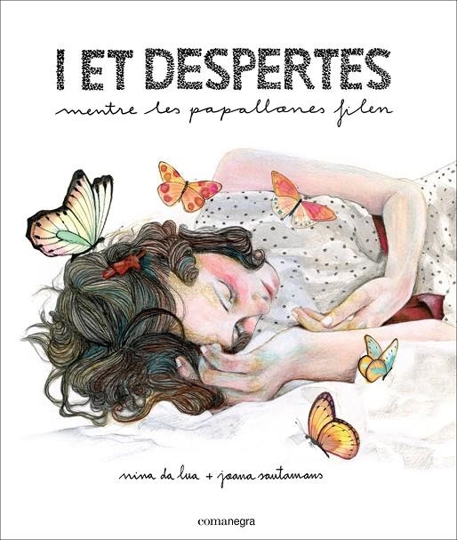 I et despertes | 9788416033522 | Nina da Lua/Santamans, Joana | Llibres.cat | Llibreria online en català | La Impossible Llibreters Barcelona