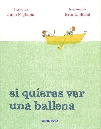 Si quieres ver una ballena | 9786077354673 | Fogliano, Julie | Llibres.cat | Llibreria online en català | La Impossible Llibreters Barcelona