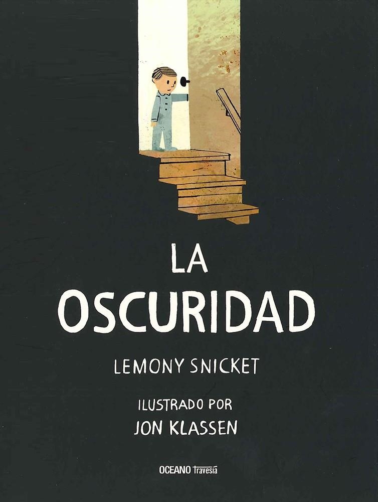 La oscuridad | 9786077352976 | Snicket, Lemony | Llibres.cat | Llibreria online en català | La Impossible Llibreters Barcelona