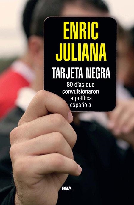 Tarjeta negra | 9788490564851 | Juliana , Enric | Llibres.cat | Llibreria online en català | La Impossible Llibreters Barcelona