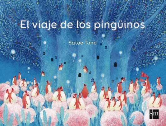 EL VIAJE DE LOS PINGÜINOS | 9788467577259 | Tone , Satoe | Llibres.cat | Llibreria online en català | La Impossible Llibreters Barcelona