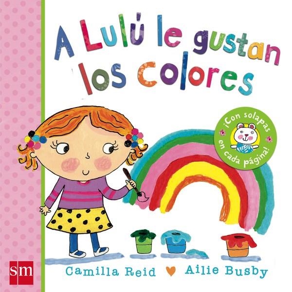 A LULU LE GUSTAN LOS COLORES | 9788467571851 | Reid, Camilla | Llibres.cat | Llibreria online en català | La Impossible Llibreters Barcelona