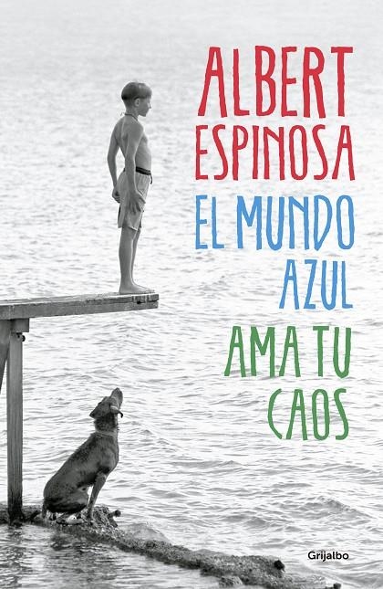 El mundo azul. Ama tu caos | 9788425352911 | ESPINOSA, ALBERT | Llibres.cat | Llibreria online en català | La Impossible Llibreters Barcelona