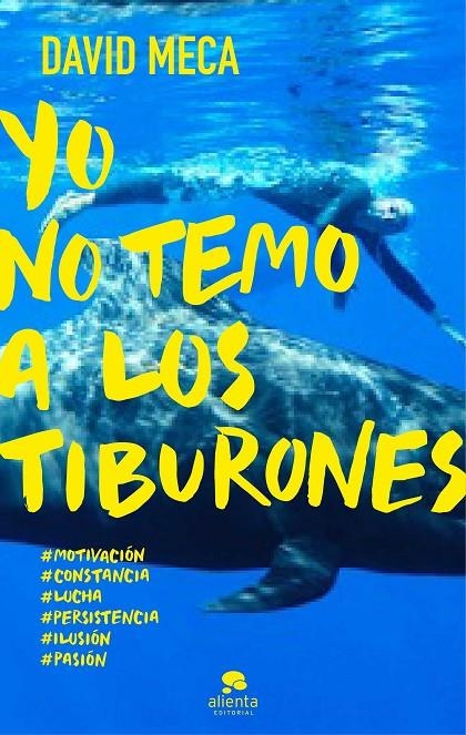 Yo no temo a los tiburones | 9788415678298 | David Meca Medina | Llibres.cat | Llibreria online en català | La Impossible Llibreters Barcelona