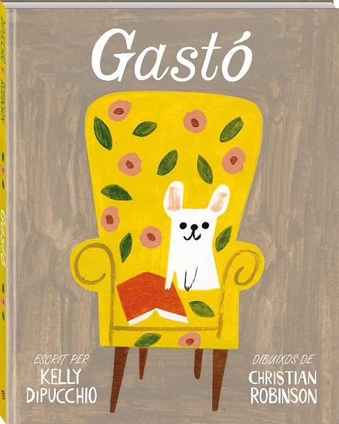 Gastó | 9788494267178 | Dipucchio, Kelly | Llibres.cat | Llibreria online en català | La Impossible Llibreters Barcelona