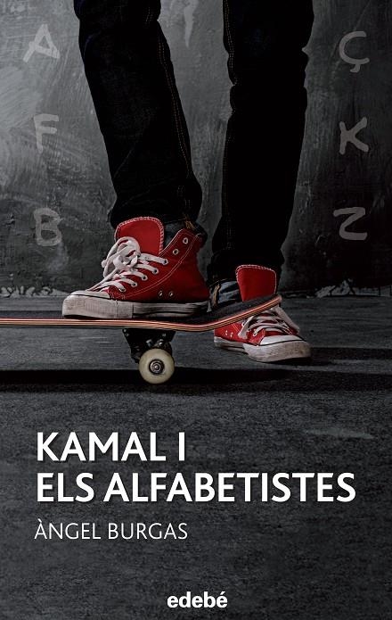 KAMAL I ELS ALFABETISTES | 9788468315942 | Burgas i Tremols, Àngel | Llibres.cat | Llibreria online en català | La Impossible Llibreters Barcelona