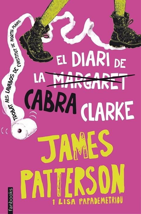 El diari de la Cabra Clarke | 9788416297221 | James Patterson/Lisa Papademetriou | Llibres.cat | Llibreria online en català | La Impossible Llibreters Barcelona