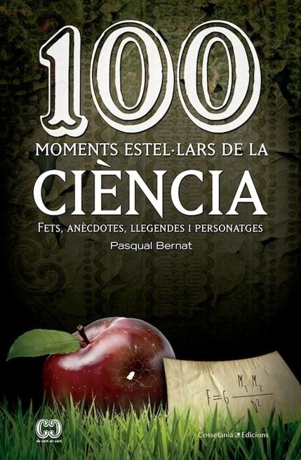 100 MOMENTS ESTEL·LARS DE LA CIÈNCIA | 9788490342893 | Bernat López, Pasqual | Llibres.cat | Llibreria online en català | La Impossible Llibreters Barcelona