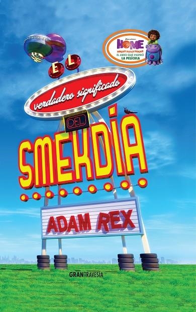 El verdadero significado del Smekdía | 9788494325625 | Rex, Adam | Llibres.cat | Llibreria online en català | La Impossible Llibreters Barcelona