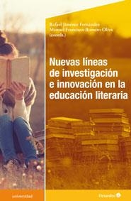 Nuevas líneas de investigación e innovación en educación literaria | 9788499216782 | Romero Oliva, Manuel Francisco/Jiménez Fernández, Rafael | Llibres.cat | Llibreria online en català | La Impossible Llibreters Barcelona