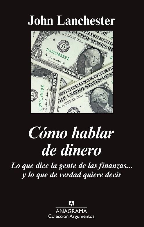 Cómo hablar de dinero | 9788433963819 | Lanchester, John | Llibres.cat | Llibreria online en català | La Impossible Llibreters Barcelona