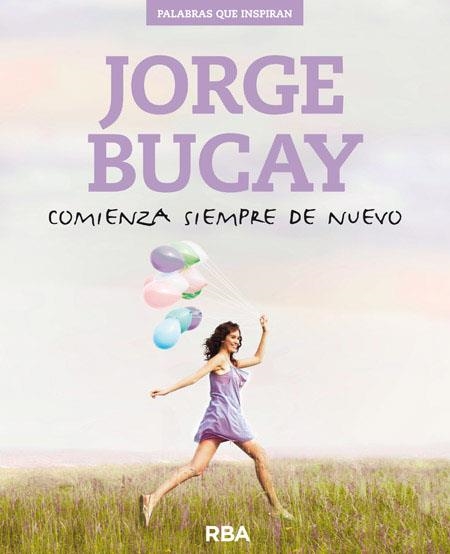 Comineza siempre de nuevo | 9788490564752 | BUCAY, JORGE | Llibres.cat | Llibreria online en català | La Impossible Llibreters Barcelona