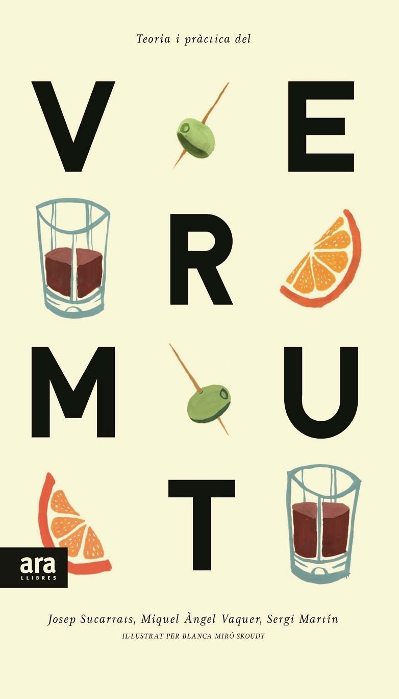 Teoria i pràctica del vermut | 9788416154241 | Sucarrats i Mirò, Josep/Vaquer i Llop, Miquel Àngel/Martín i Lamata, Sergi | Llibres.cat | Llibreria online en català | La Impossible Llibreters Barcelona