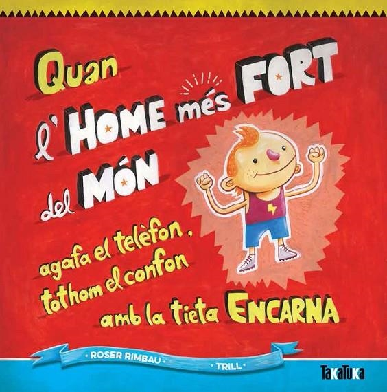 Quan l'home més fort del món agafa el telèfon, tothom el confon amb la tieta Enc | 9788416003266 | Manuel-Rimbau Muñoz, Roser | Llibres.cat | Llibreria online en català | La Impossible Llibreters Barcelona