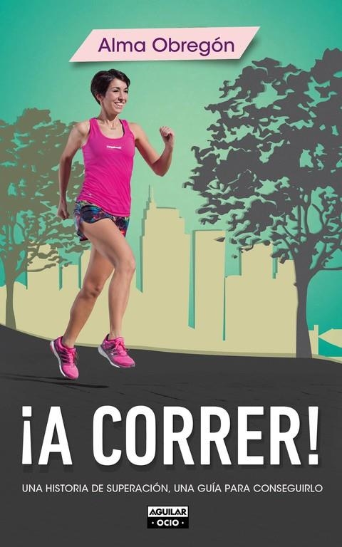 ¡A correr! | 9788403514768 | OBREGON,ALMA | Llibres.cat | Llibreria online en català | La Impossible Llibreters Barcelona