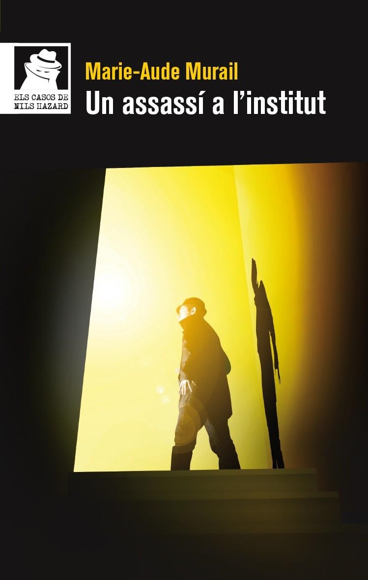 Un assassí a l'Institut | 9788490263143 |  Murail, Marie-Aude | Llibres.cat | Llibreria online en català | La Impossible Llibreters Barcelona