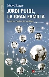 Jordi Pujol, la gran família | 9788416139408 | Roger, Maiol | Llibres.cat | Llibreria online en català | La Impossible Llibreters Barcelona