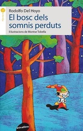 El bosc dels somnis perduts | 9788415975366 | Del Hoyo Alfaro, Rodolfo | Llibres.cat | Llibreria online en català | La Impossible Llibreters Barcelona