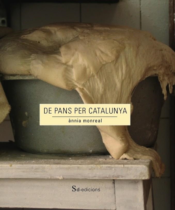 De pans per Catalunya | 9788494307379 | Monreal Anglès, Ànnia | Llibres.cat | Llibreria online en català | La Impossible Llibreters Barcelona