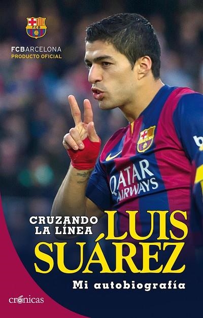 Luis Suárez: cruzando la línea | 9788416331048 | Suárez Díaz, Luis | Llibres.cat | Llibreria online en català | La Impossible Llibreters Barcelona