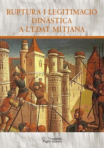 Ruptura i legitimació dinàstica a l'Edat Mitjana | 9788499755847 | Varios autores | Llibres.cat | Llibreria online en català | La Impossible Llibreters Barcelona