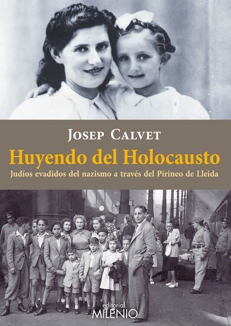 Huyendo del holocausto | 9788497436526 | Calvet Bellera, Josep | Llibres.cat | Llibreria online en català | La Impossible Llibreters Barcelona