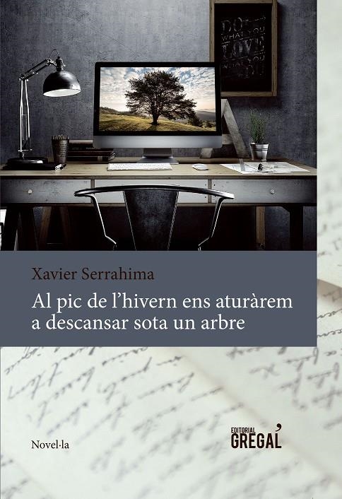 Al pic de l'hivern ens aturàrem a descansar sota un arbre | 9788494319693 | Serrahima, Xavier | Llibres.cat | Llibreria online en català | La Impossible Llibreters Barcelona